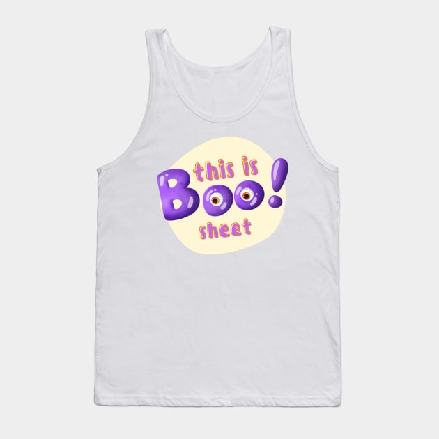 This is BOO sheet funny quote with eyes Tank Top by Rub14ekArts